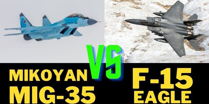 Why F-15EX Eagle II Outperforms MiG-35 Fulcrum